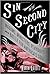 Sin in the Second City: Madams, Ministers, Playboys, and the Battle for America's Soul