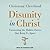 Disunity in Christ: Uncovering the Hidden Forces That Keep Us Apart