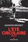L'Été circulaire by Marion Brunet
