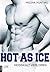 Heißkalt verloren (Hot as Ice, #4.5)