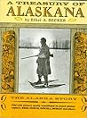 A Treasury of Alaskana by Ethel A. Becker
