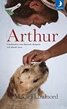 Arthur - Gatuhunden som lämnade djungeln och hittade hem by Mikael Lindnord