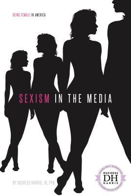 Sexism in the Media (Being Female in America)