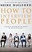 How To Interview People: A guide to choosing the best person for the job every time (Recruitment Book Book 2)