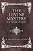 The Divine Mystery - The In...