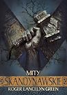Mity Skandynawskie by Roger Lancelyn Green Mity Skandynawskie by Roger Lancelyn Green
