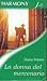 La donna del mercenario (Soldiers of Fortune, #4)