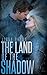 The Land of the Shadow (End of All Things Series Book 2)
