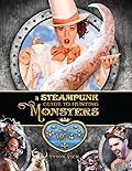 A Steampunk Guide to Hunting Monsters: Volume Four