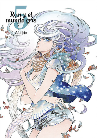 Portada de Ran y el mundo gris 5, de Aki Irie