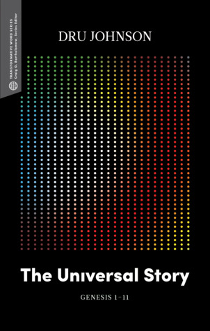 The Universal Story: Genesis 1–11