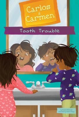 Tooth Trouble (Carlos & Carmen)