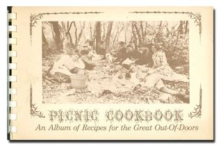 Picnic Cookbook: An Album of Recipes for the Great Out-Of-Doors