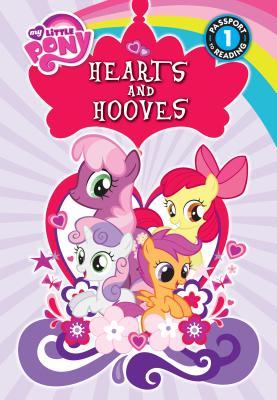 Hearts and Hooves (My Little Pony: Passport to Reading, Level 1)