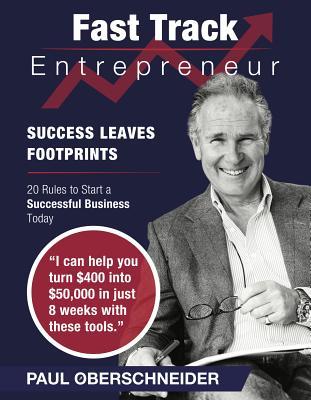Fast Track Entrepreneur: Success Leaves Footprints