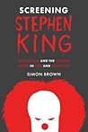 Screening Stephen King: Adaptation and the Horror Genre in Film and Television