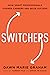 Switchers: How Smart Profes...