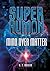 Mind over Matter (Superhuman)