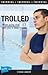 Trolled (Lorimer Sports Stories)