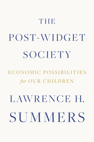 The Post-Widget Society: Economic Possibilities for Our Children