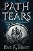 Path of Tears by Kris A Hiatt