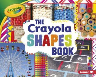 The Crayola Shapes Book (Library Binding)
