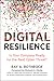 Digital Resilience: Is Your Company Ready for the Next Cyber Threat?