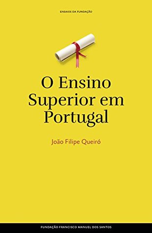 O Ensino Superior em Portugal (Portuguese Edition)