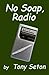 No Soap, Radio