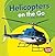Helicopters on the Go (Bumb...