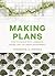Making Plans: How to Engage with Landscape, Design, and the Urban Environment