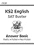 New KS2 English Reading SAT Buster: Answer Book 1 (for the 2