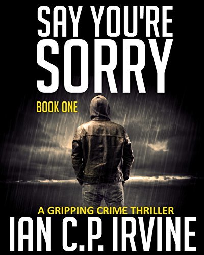Say You're Sorry: Book One