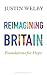Reimagining Britain: Founda...