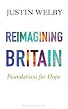 Reimagining Britain: Foundations for Hope