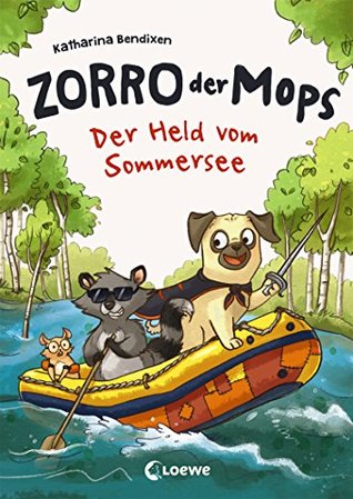 Der Held vom Sommersee (Zorro, der Mops #2)