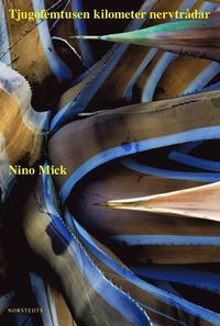 Tjugofemtusen kilometer nervtrådar (Hardcover)