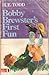 Bobby Brewster's First Fun (Knight Books)