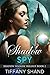 Shadow Spy (Shadow Walker Trilogy, #2)