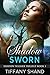 Shadow Sworn (Shadow Walker Trilogy, #3)