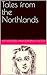 Tales from the Northlands by KIT MASTERS AND EUPHEMIA HOOD