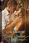 Fully Dressed by Geri Krotow
