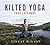 Kilted Yoga by Finlay Wilson