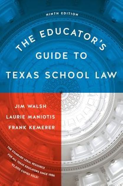 The Educator's Guide to Texas School Law