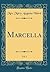 Marcella, Vol. 1 (Classic Reprint)