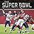 The Super Bowl: Chasing Football Immortality