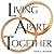 Living Apart Together by Anne L. Watson