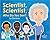 Scientist, Scientist, Who Do You See?: A Rhyming Book about Famous Scientists for Kids (Learn about Marie Curie, George Washington Carver, Albert Einstein, and More!)