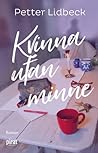 Kvinna utan minne by Petter Lidbeck