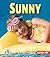 Sunny (First Step Nonfiction: Kinds of Weather)